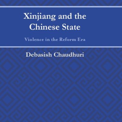 Xinjiang and the Chinese State