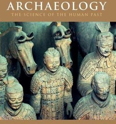 Archaeology: The Science of the Human Past
