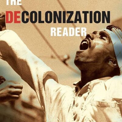 The Decolonization Reader