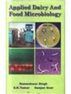 APPLIED DAIRY MICROBIOLOGY 2ED REVISED AND EXPANDED (HB 2018) SPECIAL INDIAN EDITION