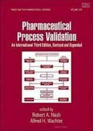 Pharmaceutical Process Validation