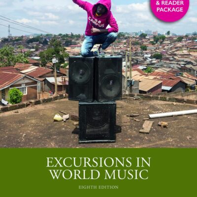 EXCURSIONS IN WORLD MUSIC (TEXTBOOK + READER PACK), 8TH EDITION