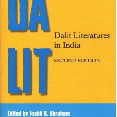 Dalit Literatures in India (Second Edition)