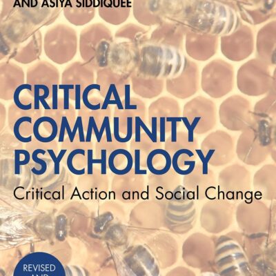CRITICAL COMMUNITY PSYCHOLOGY : CRITICAL ACTION AND SOCIAL CHANGE, 2ND EDITION