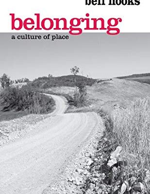 Belonging: A Culture of Place