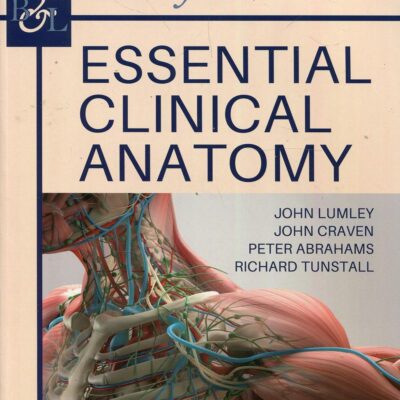 Bailey & Love's Essential Clinical Anatomy