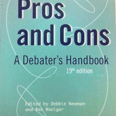 Pros and Cons: A Debater`s Handbook (19th Edition)