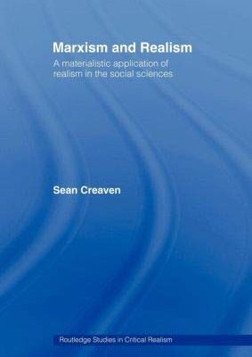Marxism and Realism: A Materialistic Application of Realism in the Social Sciences