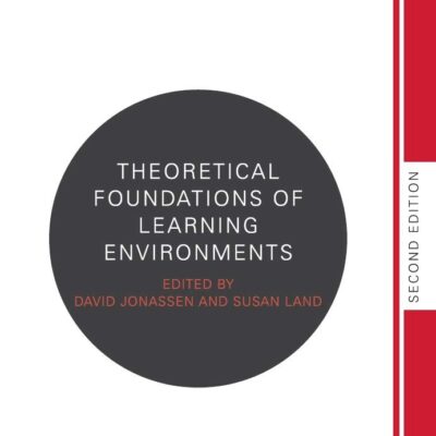 Theoretical Foundations of Learning Environments