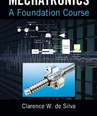 MECHATRONICS : A FOUNDATION COURSE