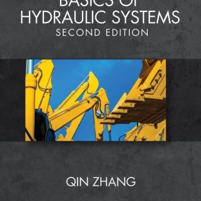 BASICS OF HYDRAULIC SYSTEMS, SECOND EDITION