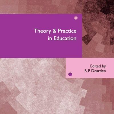 Theory & Practice in Education (RLE Edu K)