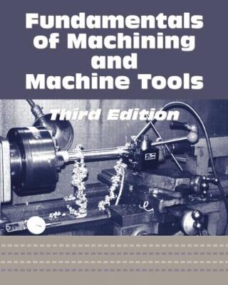 Fundamentals of Metal Machining and Machine Tools