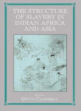 The Structure of Slavery in Indian Ocean Africa and Asia