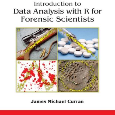 INTRODUCTION TO DATA ANALYSIS WITH R FOR FORENSIC SCIENTISTS (PB 2018)
