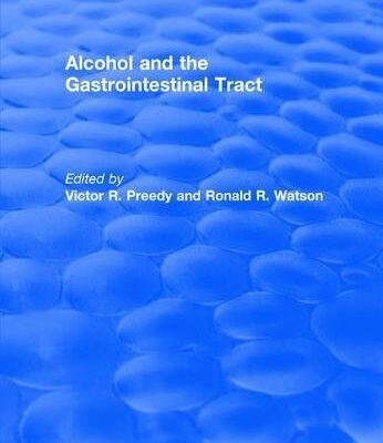 Alcohol and the Gastrointestinal Tract (CRC Press Revivals)