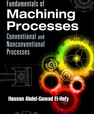 FUNDAMENTALS OF MACHINING PROCESSES