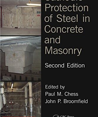CATHODIC PROTECTION OF STEEL IN CONCRETE AND MASONRY, 2ND EDITION