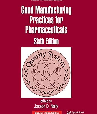 Good Manufacturing Practices for Pharmaceuticals