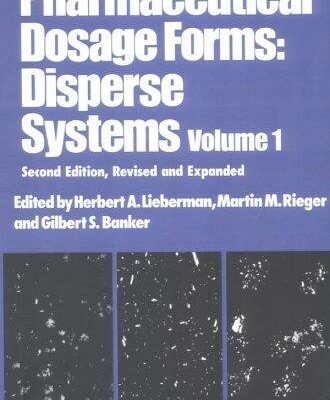 PHARMACEUTICAL DOSAGE FORMS DISPERSE SYSTEMS, VOLUME 1, 2ND ED.
