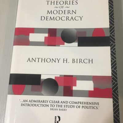 The Concepts and Theories of Modern Democracy