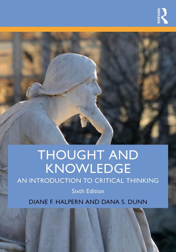 THOUGHT AND KNOWLEDGE AN INTRODUCTION TO CRITICAL THINKING 6ED (PB 2023): Volume 2