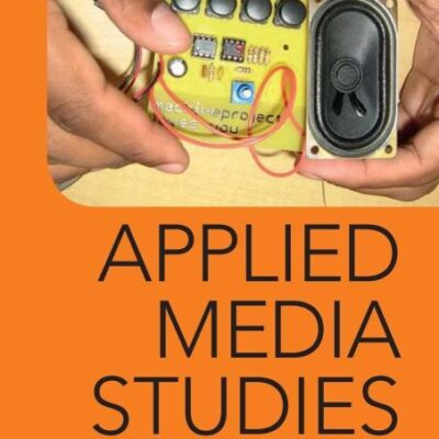 APPLIED MEDIA STUDIES: Theory and Practice