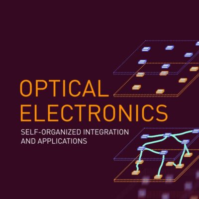 Optical Electronics: Self-Organized Integration and Applications
