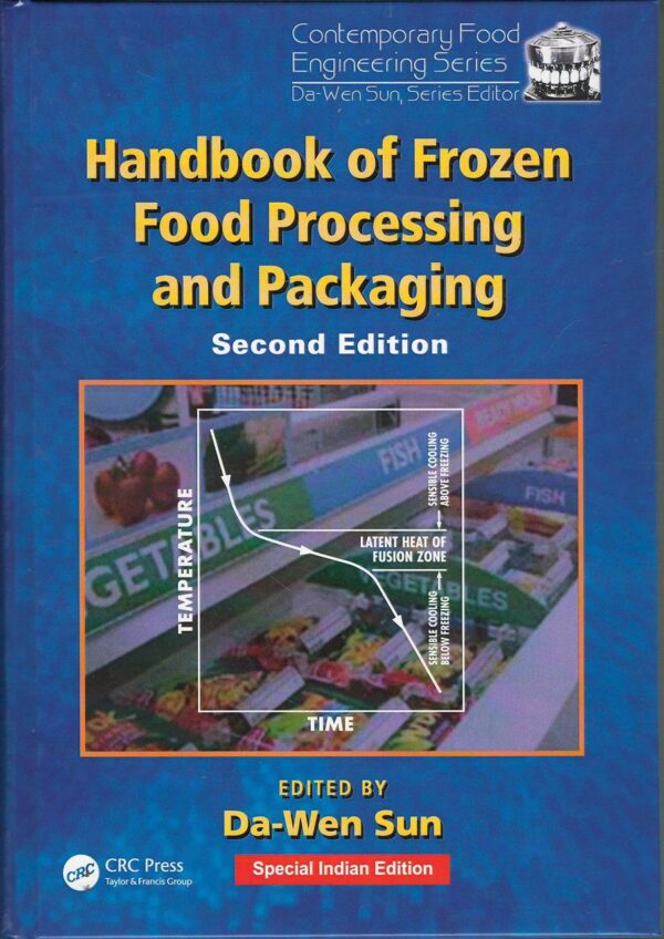 HANDBOOK OF FROZEN FOOD PROCESSING AND PACKAGING, 2ND EDITION