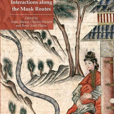 Islam and Tibet Interactions Along the Musk Routes