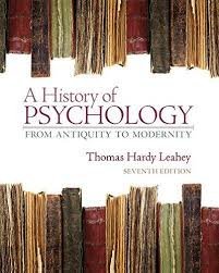 HISTORY OF PSYCHOLOGY : FROM ANTIQUITY TO MODERNITY, 7TH EDN