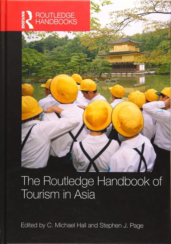 ROUTLEDGE HANDBOOK OF TOURISM IN ASIA