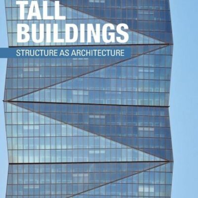 Designing Tall Buildings Structure As Architecture 2Ed (Pb 2016)