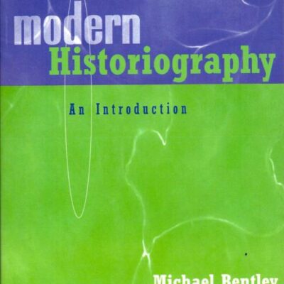 Modern Historiography An Introduction