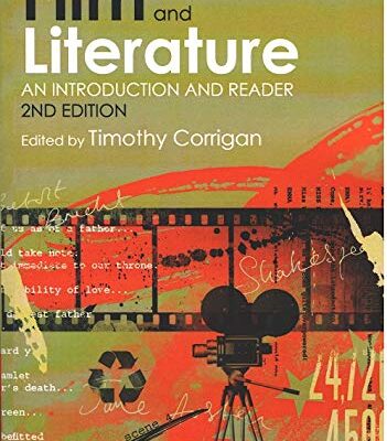 Film and Literature: An Introduction and Reader (2nd Edition)