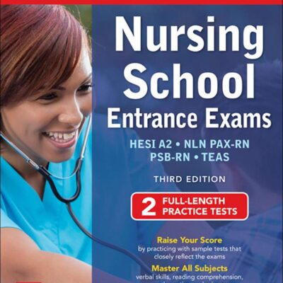 McGraw-Hill Education Nursing School Entrance Exams, Third Edition