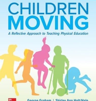 ISE Children Moving: A Reflective Approach to Teaching Physical Education