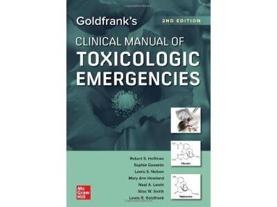 Goldfranks Clinical Manual Of Toxicologic Emergencies 2Ed (Pb 2023)