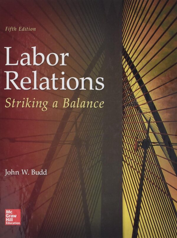 Labor Relations: Striking a Balance (COLLEGE IE OVERRUNS)
