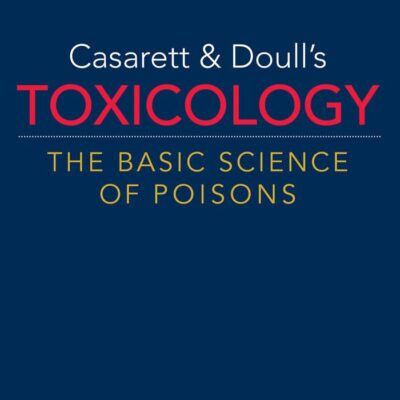 Casarett & Doull's Toxicology: The Basic Science of Poisons, 9th Edition (PHARMACOLOGY)