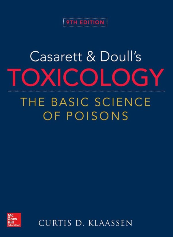 Casarett & Doull's Toxicology: The Basic Science of Poisons, 9th Edition (PHARMACOLOGY)