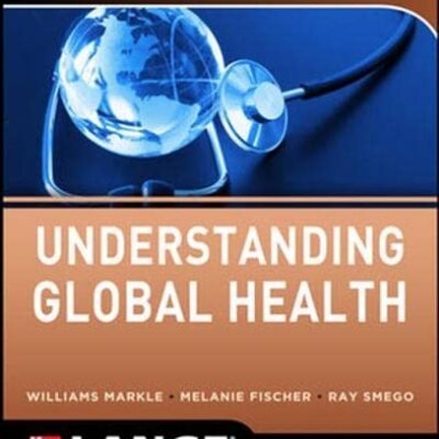 Understanding Global Health, 2E (Int'l Ed)