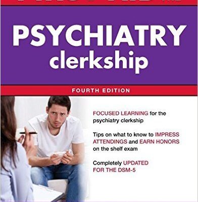FIRST AID FOR THE PSYCHIATRY CLERKSHIP