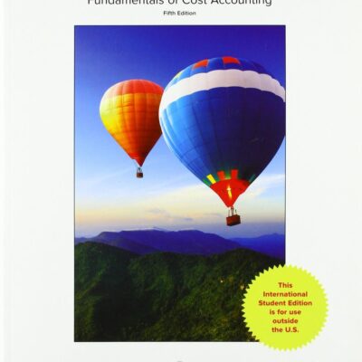 Fundamentals of Cost Accounting (COLLEGE IE OVERRUNS)