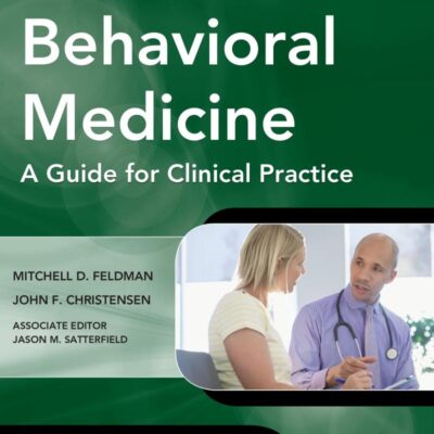 Behavioral Medicine A Guide for Clinical Practice 4/E