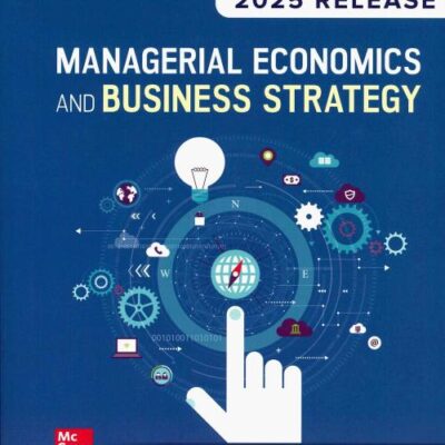 Managerial Economics & Business Strategy: 2025 Release ISE