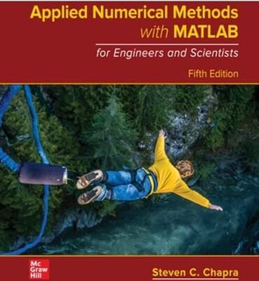 APPLIED NUMERICAL METHODS WITH MATLAB FOR ENGINEERS AND SCIENTISTS