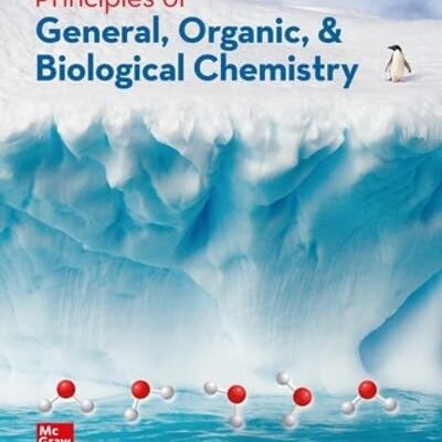 PRINCIPLES OF GENERAL, ORGANIC, AND BIOLOGICAL CHEMISTRY