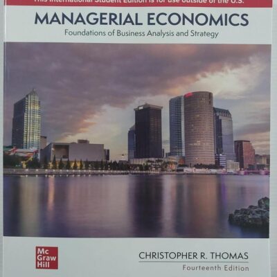 ISE Managerial Economics: Foundations of Business Analysis and Strategy