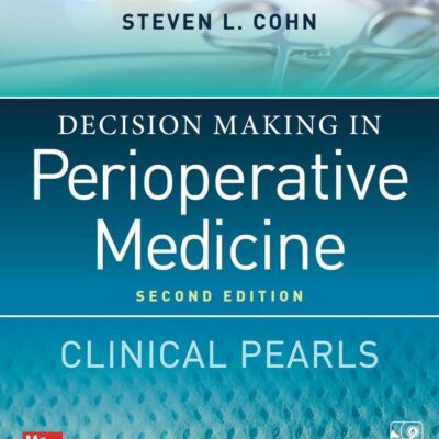 DECISION MAKING IN PERIOPERATIVE MEDICINE CLINICAL PEARLS 2ED (PB 2025)